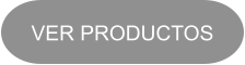 VER PRODUCTOS